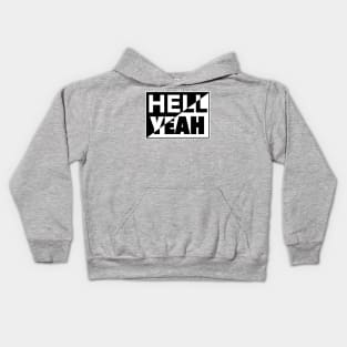 Hell Yeah B&W Kids Hoodie